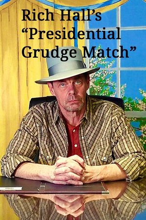 Rich Hall's Presidential Grudge Match