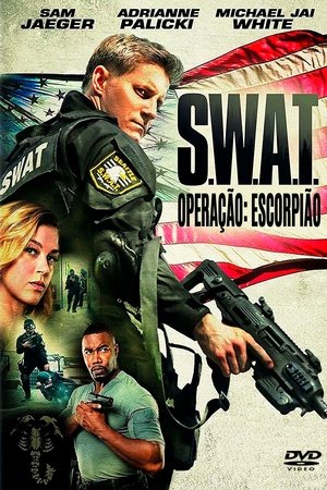 S.W.A.T. - Operação Escorpião (2017) Legendado Online