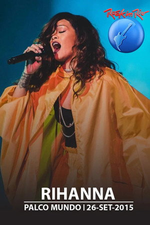Rihanna - Live Rock in Rio 2015