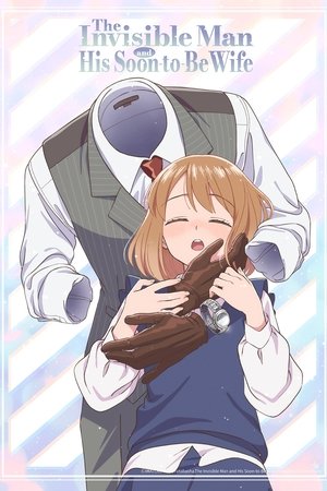 The Invisible Man and His Soon-to-Be Wife