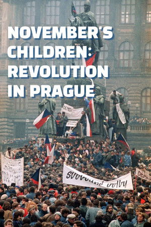 November's Children: Revolution in Prague