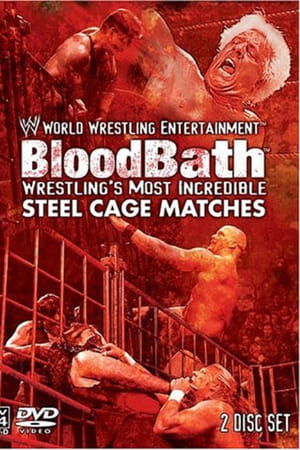 WWE: Bloodbath - Wrestling's Most Incredible Steel Cage Matches