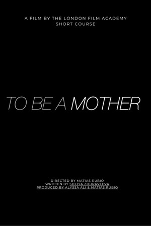 To Be A Mother