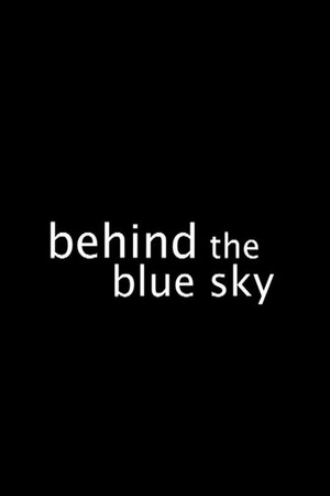 Behind the Blue Sky poster