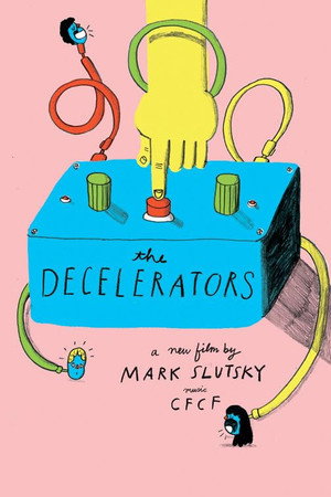 The Decelerators poster