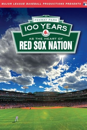 Fenway Park: 100 Years as the Heart of Red Sox Nation