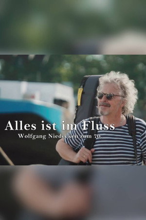 Alles ist im Fluss - Wolfgang Niedecken zum 70. Alles ist im Fluss - Wolfgang Niedecken zum 70.