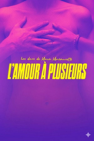 L'amour à plusieurs L'amour à plusieurs