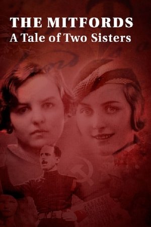 The Mitfords: A Tale of Two Sisters