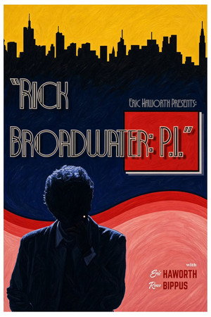 Rick Broadwater: P.I. poster