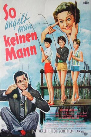 So angelt man keinen Mann So angelt man keinen Mann