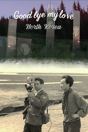 Goodbye My Love, North Korea poster