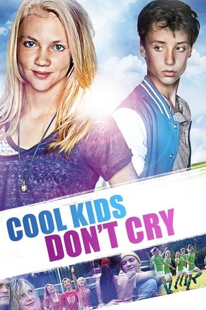 Poster of Cool Kids Don't Cry