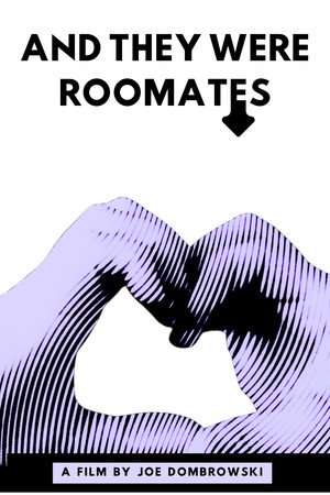 And They Were Roommates poster