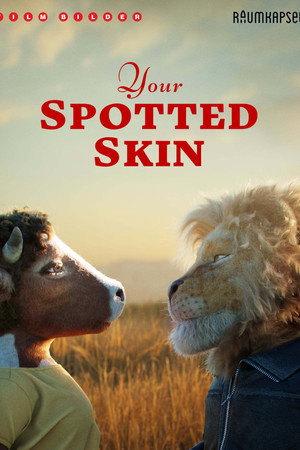 Your Spotted Skin poster