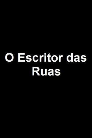 O Escritor das Ruas poster