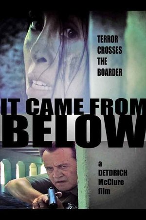 It Came from Below