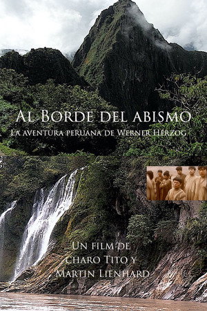 Al borde del abismo: la aventura peruana de Werner Herzog Al borde del abismo: la aventura peruana de Werner Herzog