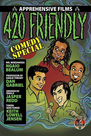 420 Friendly Comedy Special 420 Friendly Comedy Special