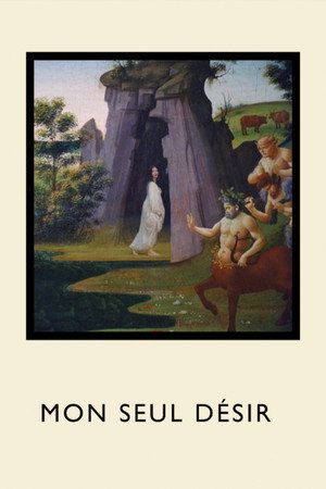 A Mon Seul Désir A Mon Seul Désir
