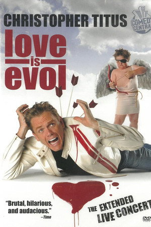 Christopher Titus: Love Is Evol