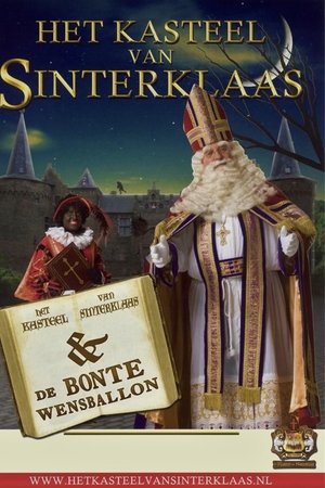 Het Kasteel van Sinterklaas & De Bonte Wensballon