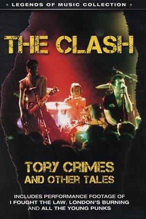 The Clash: Tory Crimes and Other Tales