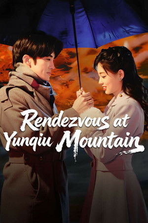 Rendezvous at Yunqiu Mountain