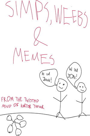 Simps, Weebs & Memes poster