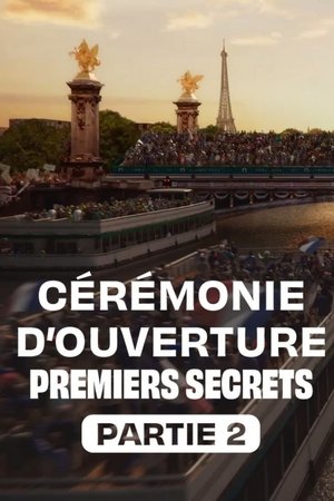 Cérémonie d'ouverture : premiers secrets - Partie 2