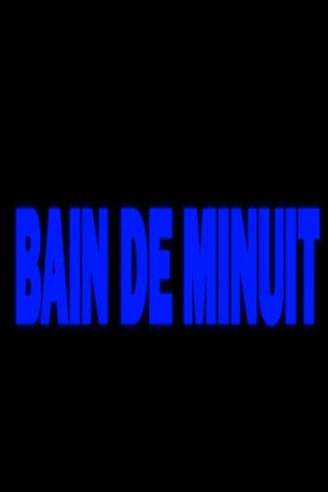 Bain de minuit poster