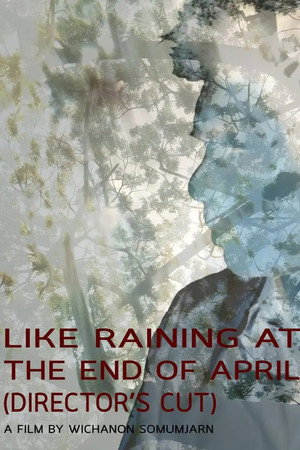 Like Raining at the End of April (Director's Cut) poster