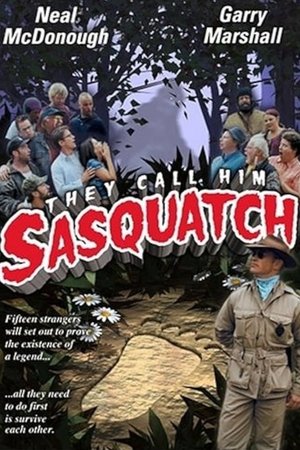 They Call Him Sasquatch