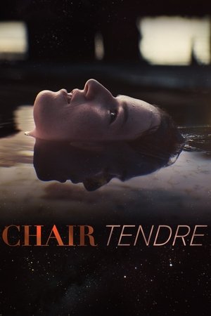 Chair tendre