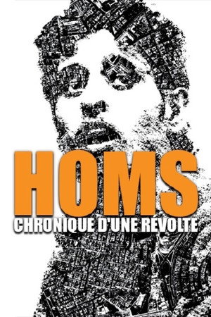 Homs, chronique d'une révolte poster