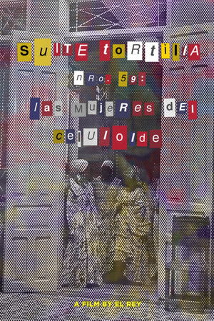 Suite Tortilla #59: The Celluloid Women