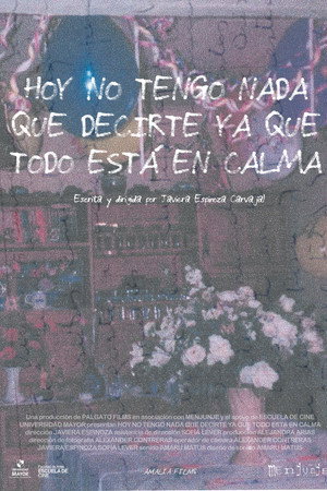 Hoy no tengo nada que decirte ya que todo está en calma Hoy no tengo nada que decirte ya que todo está en calma