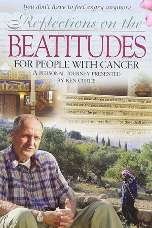 Reflections on the Beatitudes for People With Cancer Reflections on the Beatitudes for People With Cancer