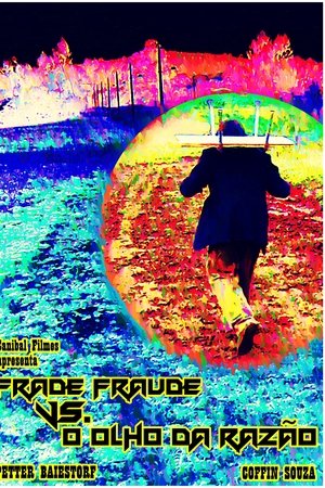 The Eye of Reason and Fraud