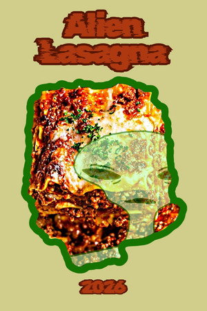 Alien Lasagna poster