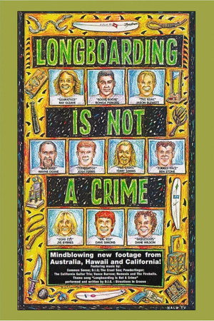 Longboarding is not a Crime poster