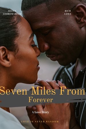 Seven Miles From Forever