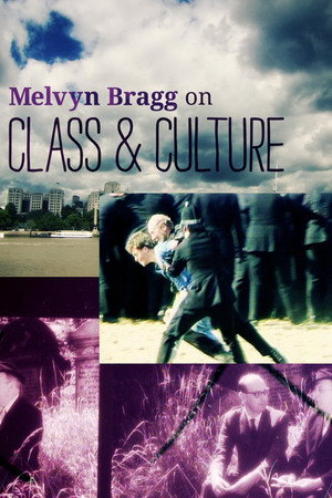Melvyn Bragg on Class and Culture