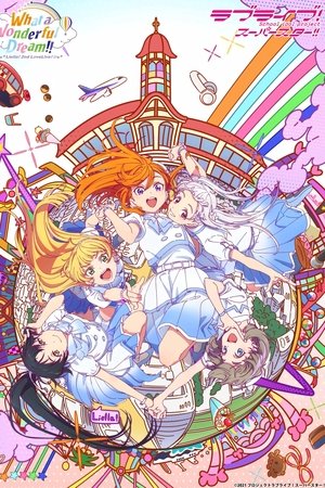 Love Live! Superstar!! Liella! 2nd LoveLive! ～What a Wonderful Dream!!～