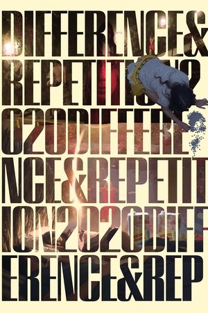 Difference & Repetition, 2020
