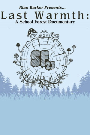 Last Warmth: A School Forest Documentary poster