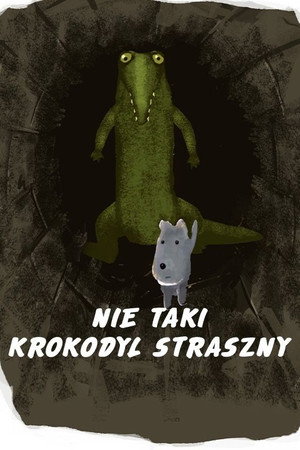Not So Scary a Crocodile poster
