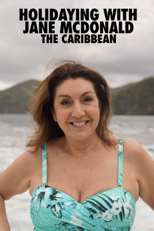 Holidaying with Jane McDonald: The Caribbean
