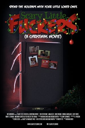 Scary Little Fuckers (A Christmas Movie) Movie Overview