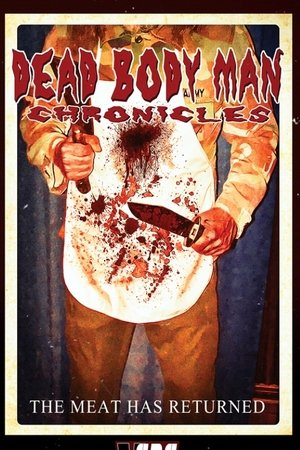 Dead Bodyman Chronicles